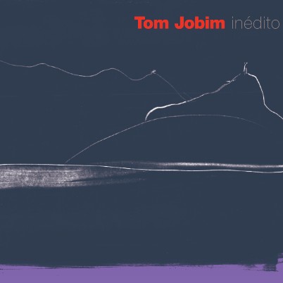 Tom Jobim Inédito Tom Jobim plano crítico